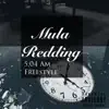 Mula Redding - 5:04 Am (Freestyle) - Single